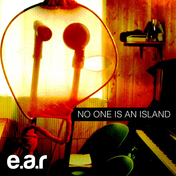 No One is an Island, album by EAR