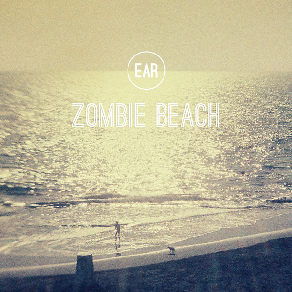 Zombie Beach, Ep by EAR